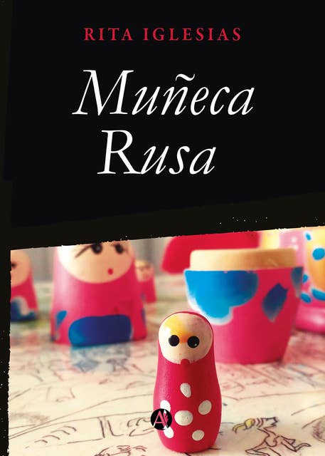 Muñeca Rusa: Rita Iglesias