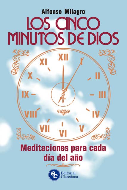 Los cinco minutos de Dios: Meditaciones para cada día del año