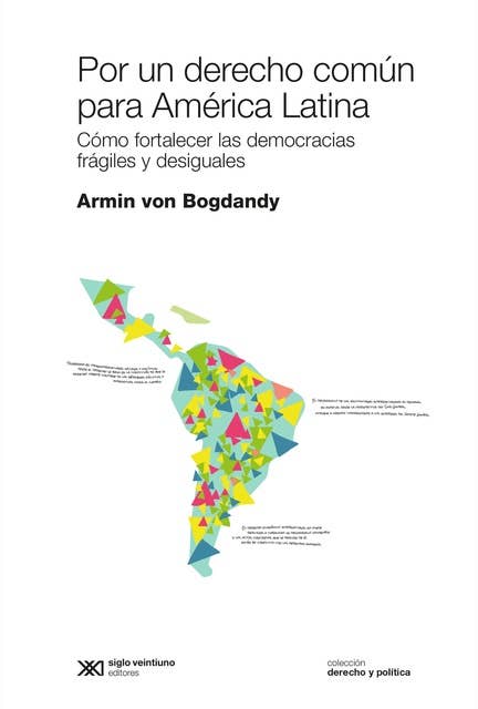 Por un derecho común para América Latina: Cómo fortalecer las democracias frágiles y desiguales