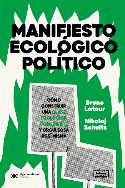 Manifiesto ecológico político: Cómo construir una clase ecológica consciente y orgullosa de sí misma