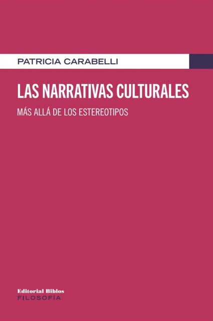 Las narrativas culturales: Más allá de los estereotipos