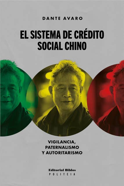 El Sistema de Crédito Social chino: Vigilancia, paternalismo y autoritarismo