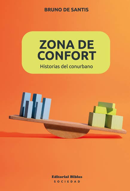 Zona de confort: Historias del conurbano
