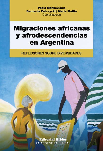 Migraciones africanas y afrodescendencias en Argentina: Reflexiones sobre diversidades