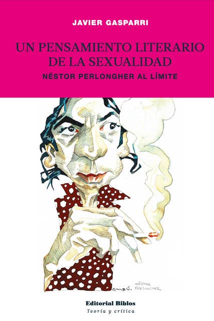 Un pensamiento literario de la sexualidad: Néstor Perlongher al límite