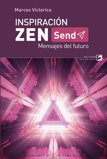 Inspiración zen… Send: Mensajes del futuro