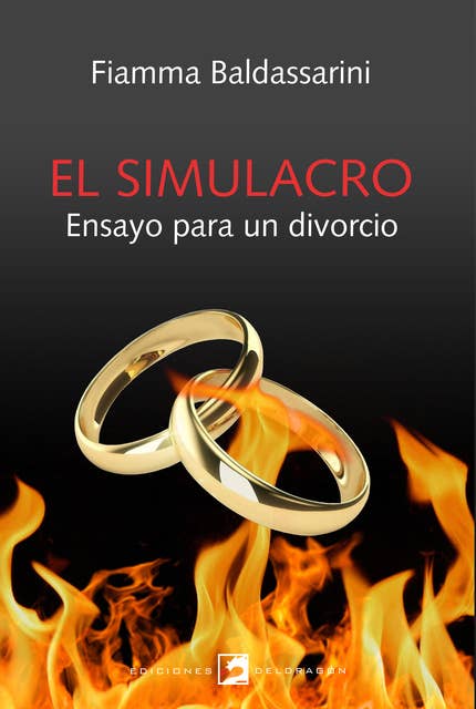 El simulacro: Ensayo para un divorcio