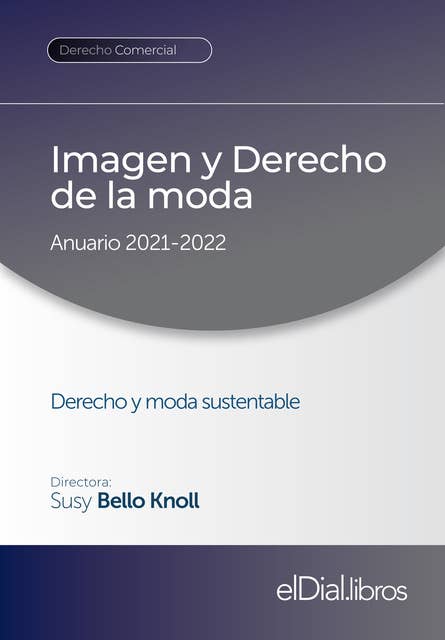Imagen y Derecho de la moda: Anuario 2021-2022. Derecho y moda sustentable