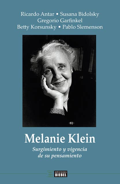 Melanie Klein: Surgimiento y vigencia de su pensamiento