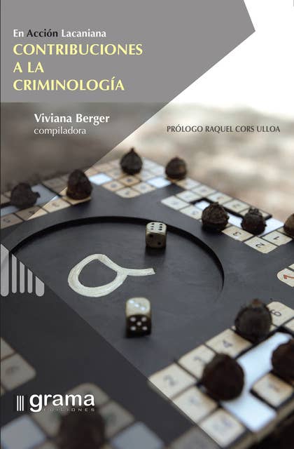Contribuciones a la criminología: En acción lacaniana