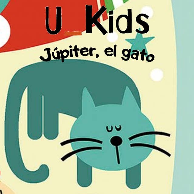U_KIDS: JÚPITER EL GATO