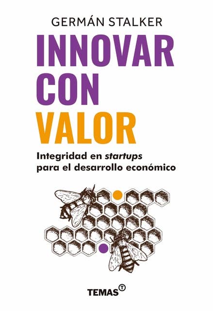 Innovar con valor: Integridad en startups para el desarrollo económico