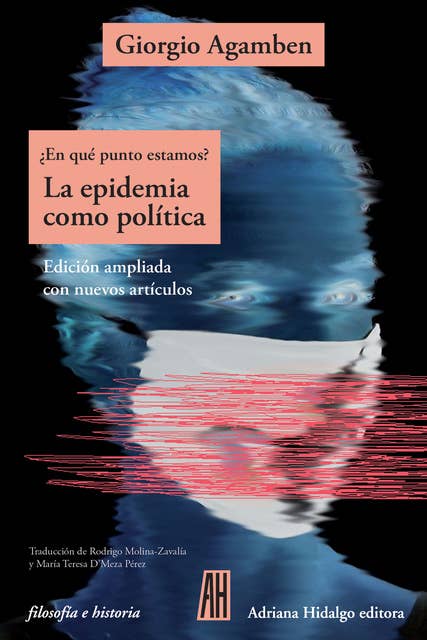 ¿En qué punto estamos? La epidemia como política: Edición ampliada con nuevos artículos
