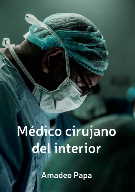 Medico cirujano del interior