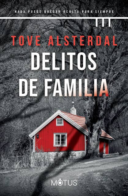 Delitos de familia (versión latinoamericana): Nada puede quedar oculto para siempre