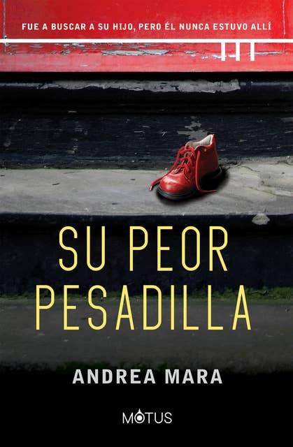 Su peor pesadilla (versión latinoamericana): Fue a buscar a su hijo, pero él nunca estuvo allí