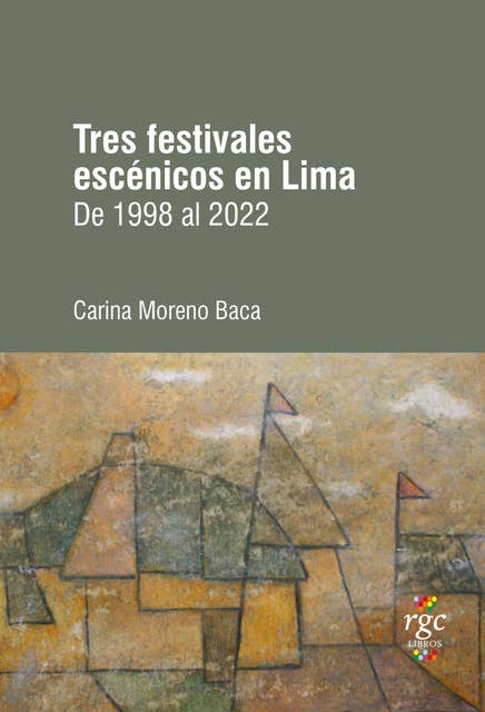 Tres festivales escénicos en Lima: De 1998 a 2022
