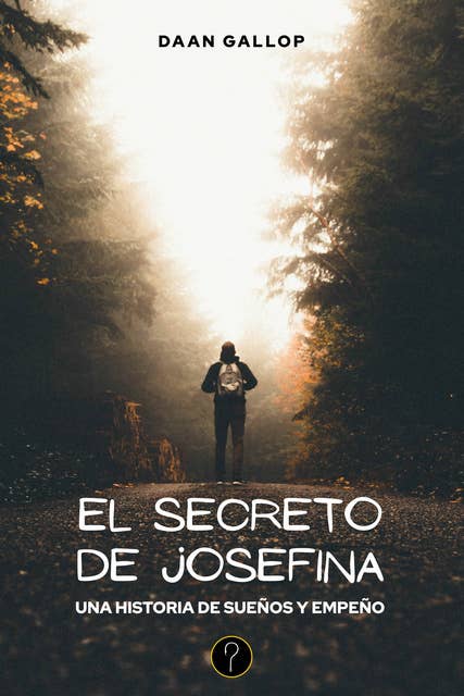 El secreto de Josefina: Una historia de sueños y empeño