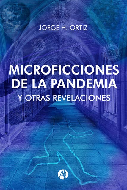 Microficciones de la Pandemia y Otras Revelaciones