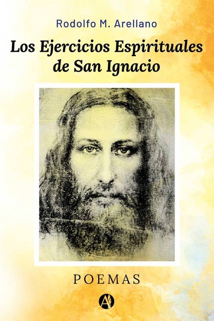 Los Ejercicios Espirituales de San Ignacio: Poemas