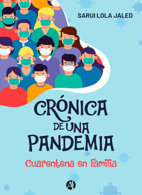 Crónica de una pandemia: Cuarentena en familia