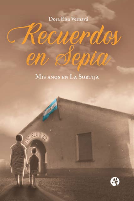 Recuerdos en Sepia: Mis años en La Sortija