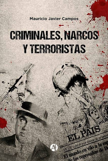 Criminales, narcos y terroristas