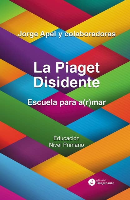 La Piaget Disidente: Escuela para a(r)mar