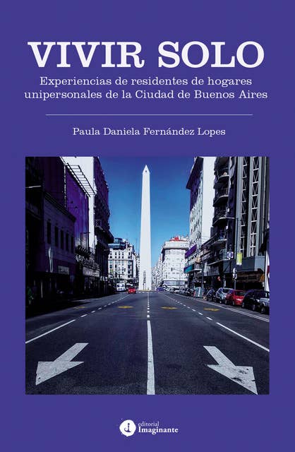 Vivir solo: Experiencias de residentes de hogares unipersonales de la Ciudad de Buenos Aires