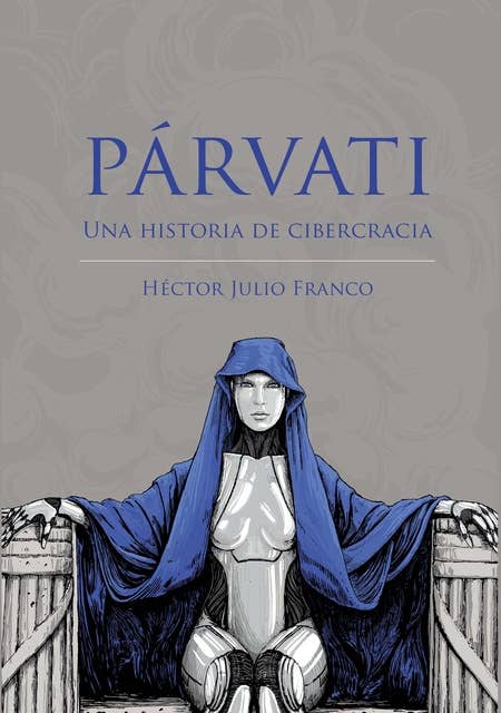 Párvati: Una historia de cibercracia
