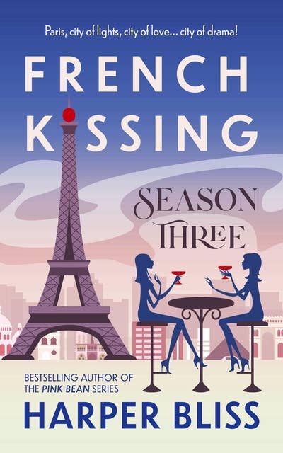 French Kissing: Season Three