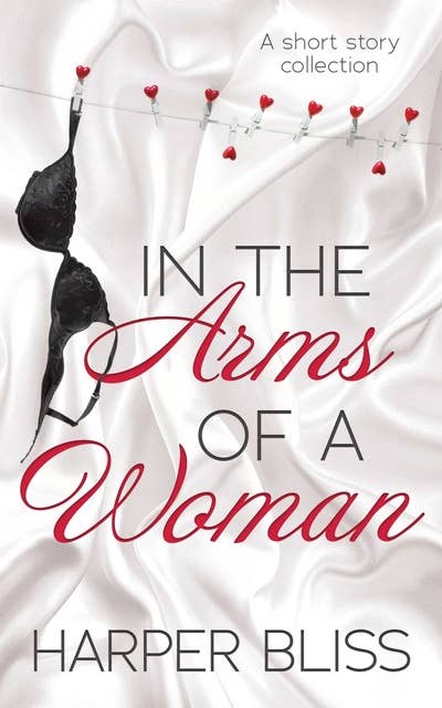 In the Arms of a Woman: A Short Story Collection