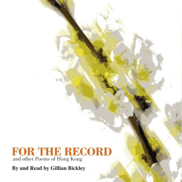 For the Record: and other Poems of Hong Kong