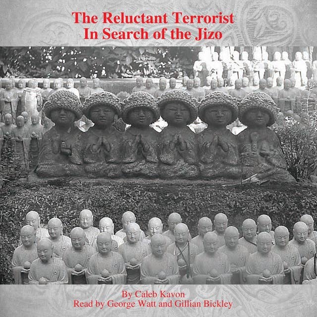 The Reluctant Terrorist: In Search of the Jizo
