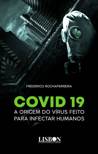 Covid 19: A origem do vírus feito para infectar humanos