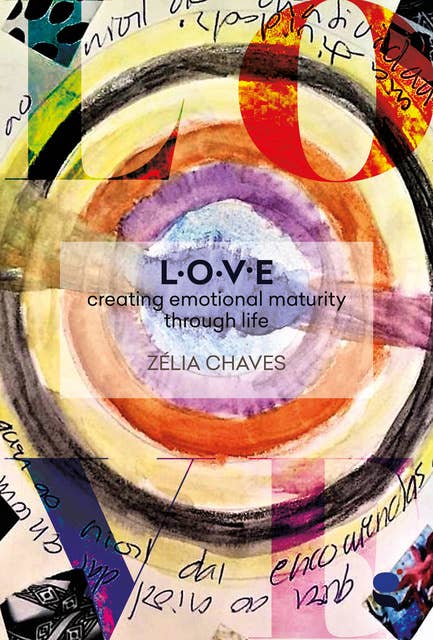 Love: creating emotional maturity through life