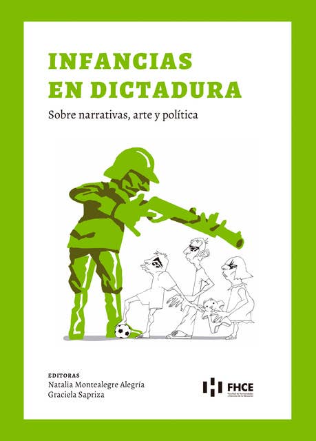 Infancias en Dictadura: Sobre narrativas, arte y política