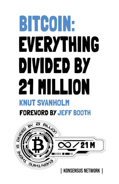 Bitcoin: Everything divided by 21 million