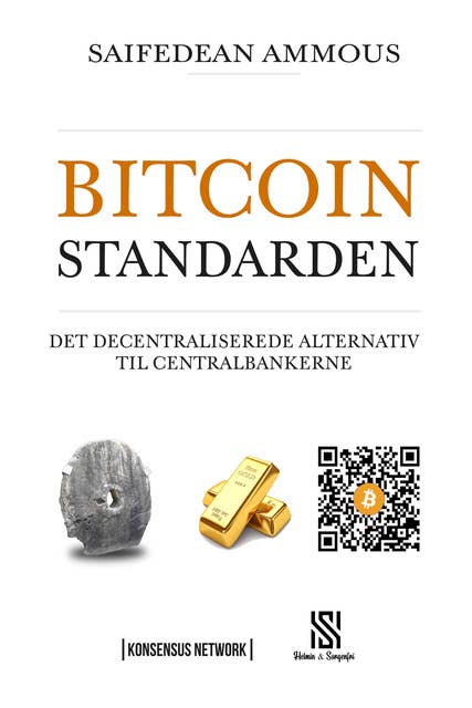 Bitcoinstandarden: Det decentraliserede alternativ til centralbankerne