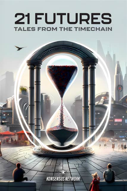 21 Futures: Tales from the Timechain