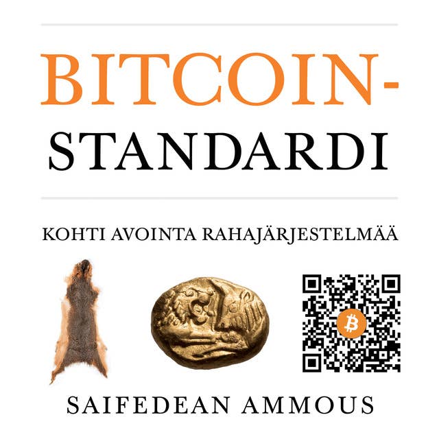Bitcoin-standardi: Kohti avointa rahajärjestelmää