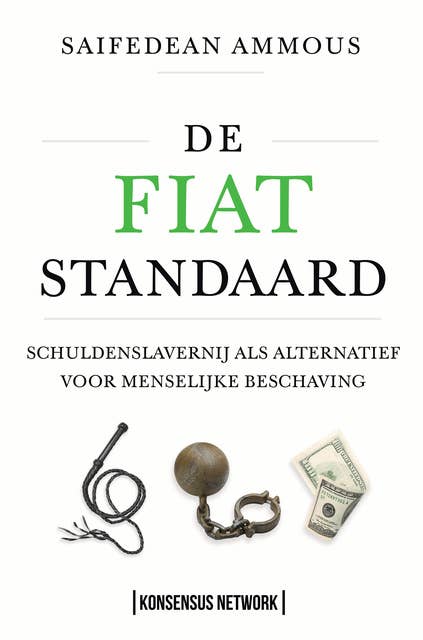 De Fiat Standaard: Schuldenslavernij als alternatief voor de menselijke beschaving