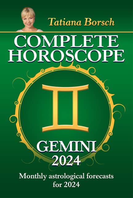 Cover for Complete Horoscope Gemini 2024: Monthly astrological forecasts for 2024