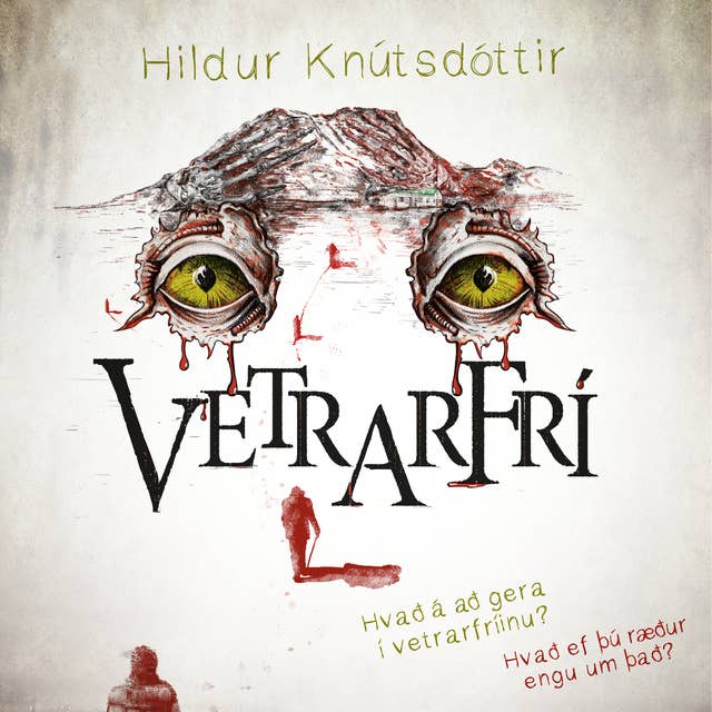 Vetrarfrí by Hildur Knútsdóttir