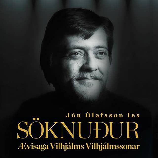 Cover for Söknuður – Ævisaga Vilhjálms Vilhjálmssonar
