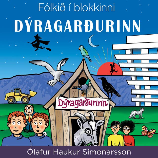 Fólkið í blokkinni - Dýragarðurinn