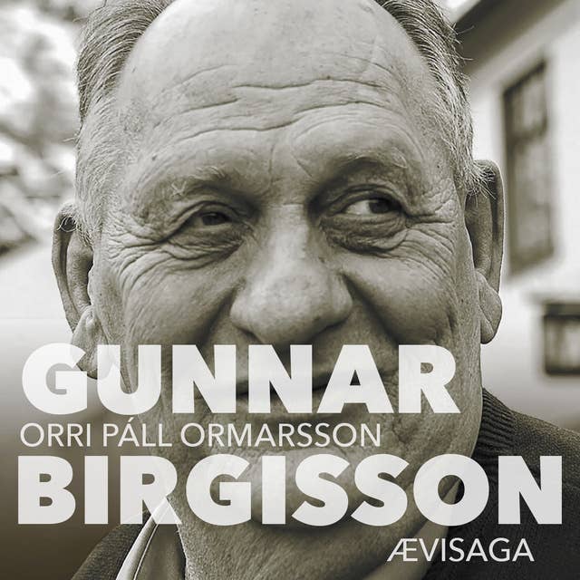 Gunnar Birgisson – ævisaga