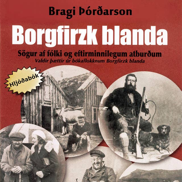 Borgfirzk blanda: Sögur af fólki og eftirminnilegum atburðum