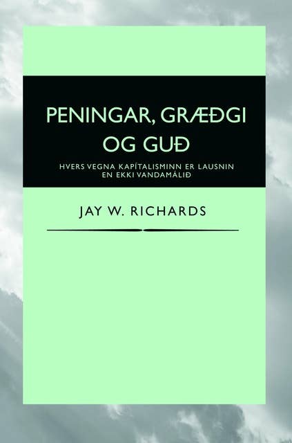 Peningar, græðgi og Guð