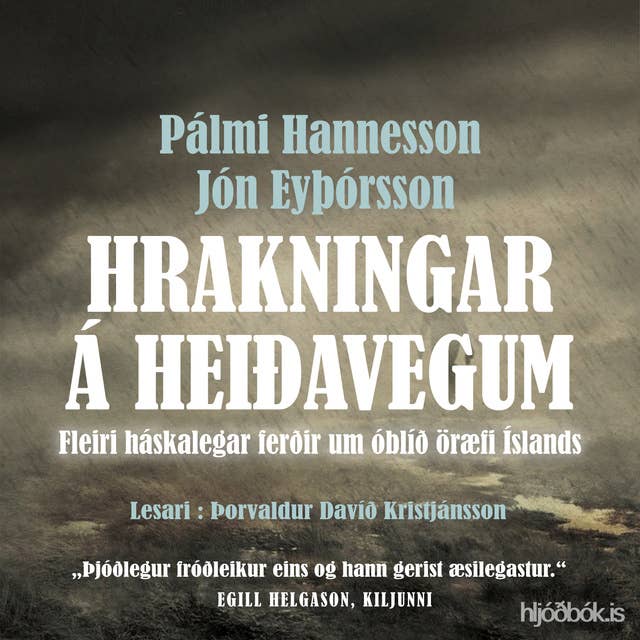 Hrakningar á heiðarvegum - Fleiri háskalegar ferðir um óblíð öræfi Íslands